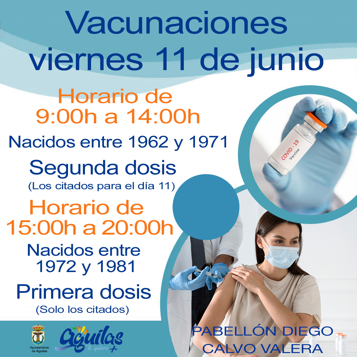 Mañana viernes, 11 de junio, recibirán la primera dosis de la vacuna contra el COVID los nacidos entre 1981 y 1972 citados y la segunda dosis los nacidos entre 1962 y 1971 citados para mañana