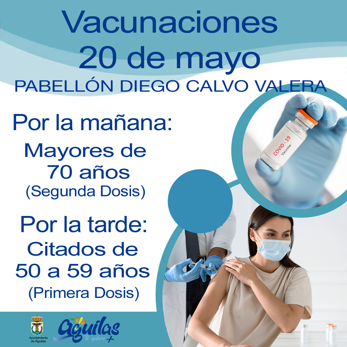 El próximo jueves, 20 de mayo, recibirán la primera dosis de la vacuna contra el COVID las personas citadas de 50 a 59 años, y la segunda dosis las personas mayores de 70 años